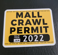 2022 MALL CRAWL PERMIT Decal PAIR